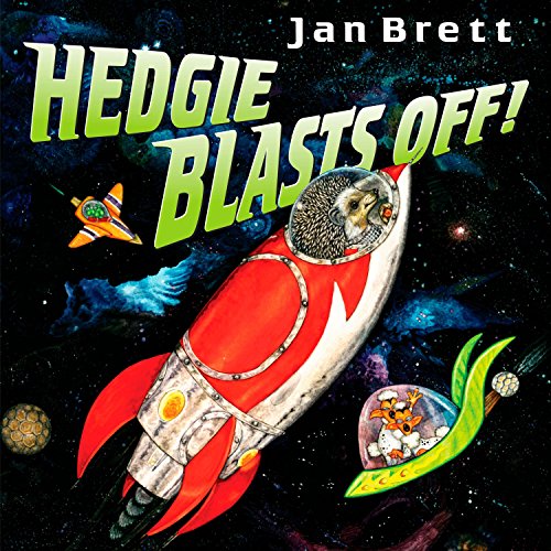 Hedgie Blasts Off! by Jan Brett — Book 3 of The Hedgie Series